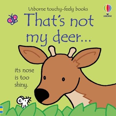 Usborne That's Not My': That's Not My Deer' (Touch-and-Feel)