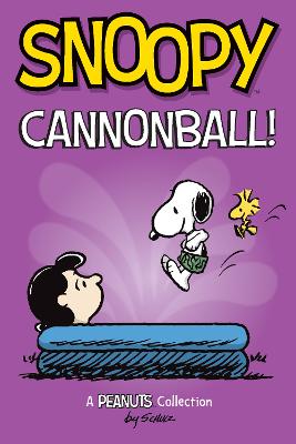 A Peanuts Collection: Snoopy: Cannonball! (Cartoons)