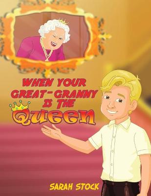 When Your Great-Granny Is the Queen