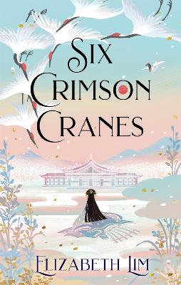 Six Crimson Cranes #01: Six Crimson Cranes