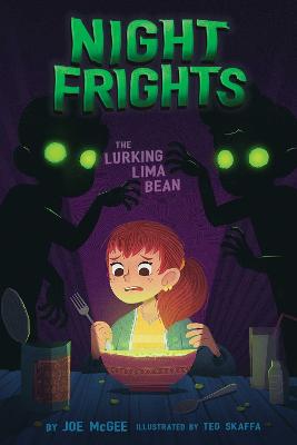 Night Frights #02: The Lurking Lima Bean