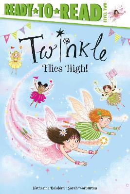 Ready-to-Read Level 2: Twinkle Flies High!