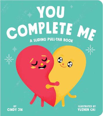 You Complete Me (Slide-and-Move Board Book)