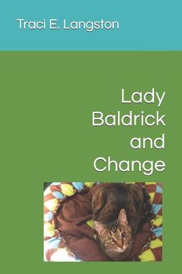 Lady Baldrick and Change