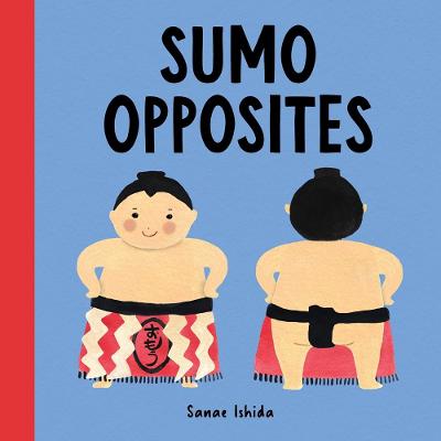 Little Sumo #: Sumo Opposites