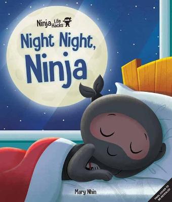 Ninja Life Hacks: Night Night Ninja