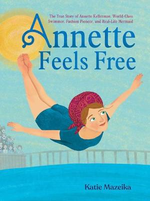 Annette Feels Free