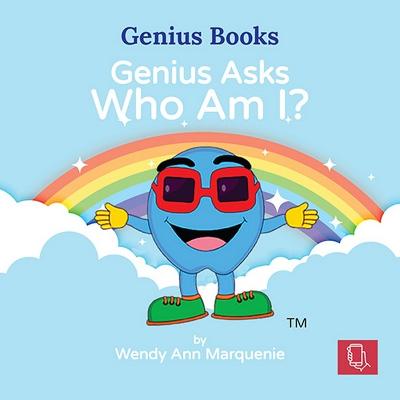 Genius Asks Who Am I?