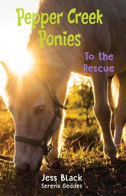 Pepper Creek Ponies #03: To the Rescue
