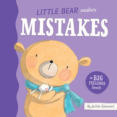 Big Feelings: Little Bear Makes Mistakes