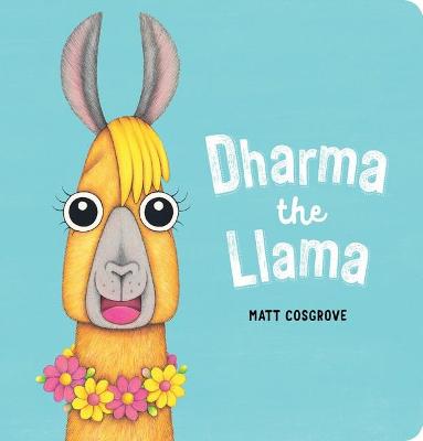 Macca the Alpaca: Dharma the Llama