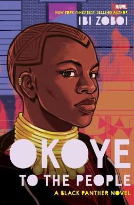 Marvel: a Black Panther Novel: Okoye to the People