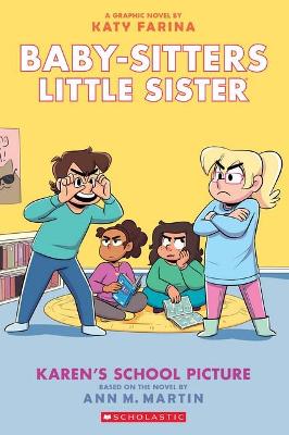 Baby-Sitters Little Sister (Graphic Novel) #05: Karen's School Picture (Graphic Novel)