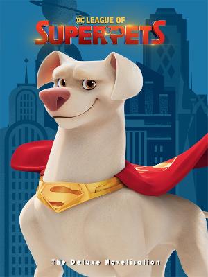 League of Super-Pets: Movie Novel