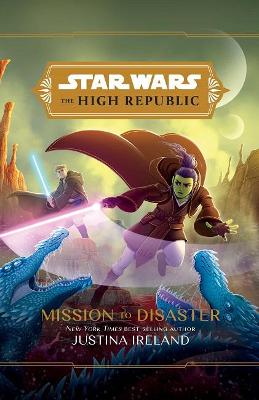 Star Wars #: The High Republic: Mission to Disaster