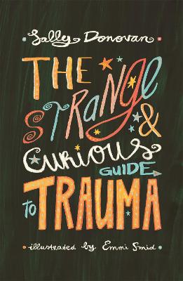 The Strange and Curious Guide to Trauma (Illustrated Edition)