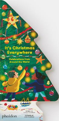 It's Christmas Everywhere, Celebrations from Around the World (Shaped Board Book)