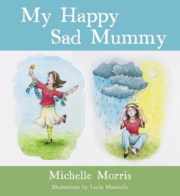 My Happy Sad Mummy  (2nd Edition)