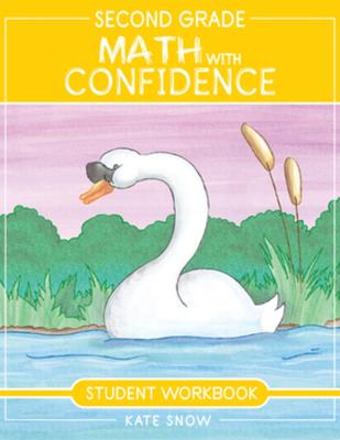 Math with Confidence #08: Second Grade Math with Confidence Student Workbook