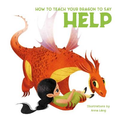 How to Teach your Dragon #: How to Teach Your Dragon to Say Help