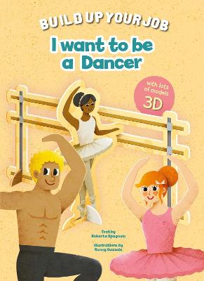 Build Up Your Job #: I Want to be a  Dancer