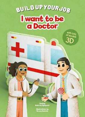Build Up Your Job #: I Want to be a Doctor