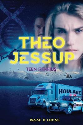Theo Jessup, Teen Geneius