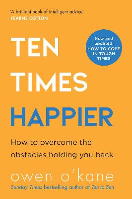 Ten Times Happier: How to Let Go of What's Holding You Back