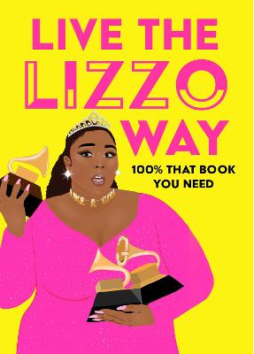 Live the Lizzo Way