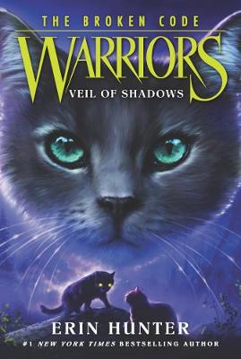 Warriors: The Broken Code #03: Veil of Shadows