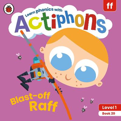 Actiphons Level 1 Book 20: Blast-off Raff