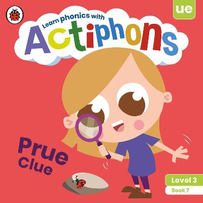 Actiphons Level 3 Book 07: Prue Clue