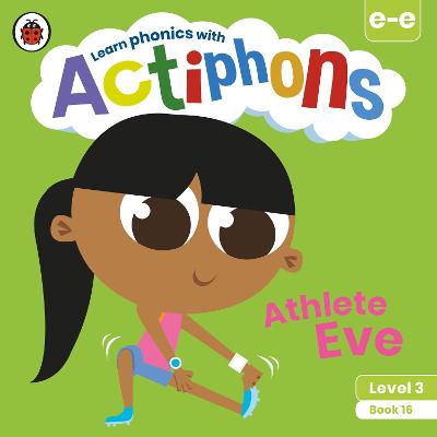 Actiphons Level 3 Book 16: Athlete Eve