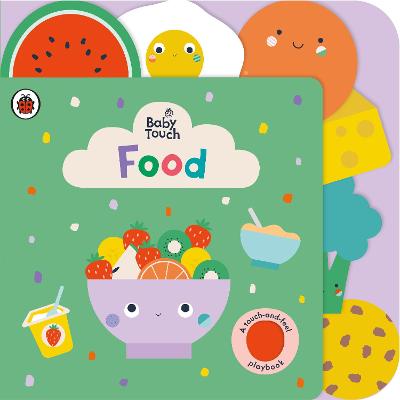 Baby Touch #: Food (Touch-and-Feel Board Book)