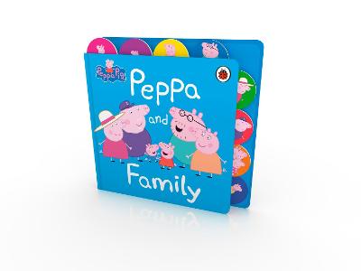 Peppa and Family (Tabbed Board Book)
