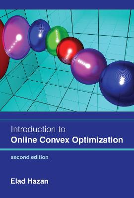 Introduction to Online Convex Optimization (2nd Edition)