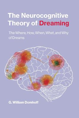 The Neurocognitive Theory of Dreaming
