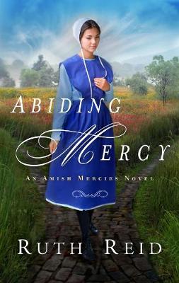 Amish Mercies #01: Abiding Mercy