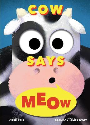 Cow Says Meow (Lift-the-Flap, Die-Cut Holes)