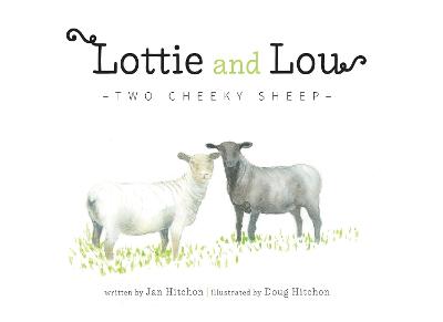 Lottie and Lou: Two Cheeky Sheep