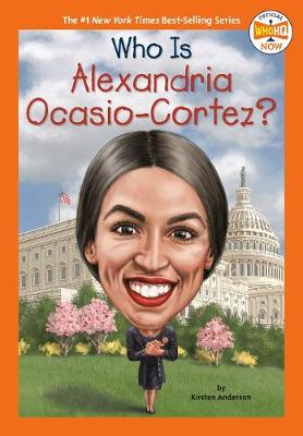 Who Is: Who Is Alexandria Ocasio-Cortez?