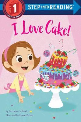 Step Into Reading - Level 01: I Love Cake!