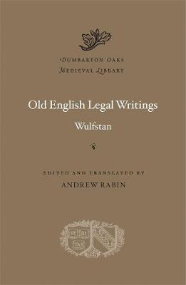 Dumbarton Oaks Medieval Library #: Old English Legal Writings