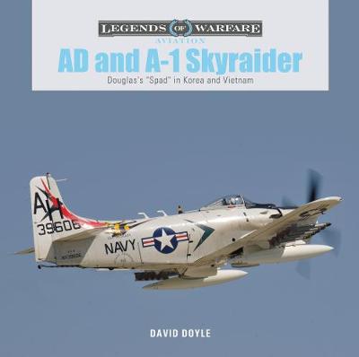 AD and A-1 Skyraider: Douglas's 