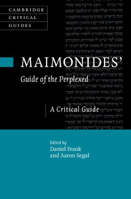 Cambridge Critical Guides #: Maimonides' Guide of the Perplexed