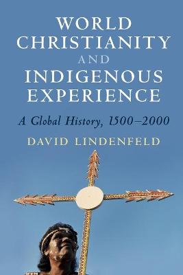 World Christianity and Indigenous Experience