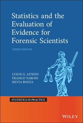Statistics and the Evaluation of Evidence for Forensic Scientists (3rd Edition)