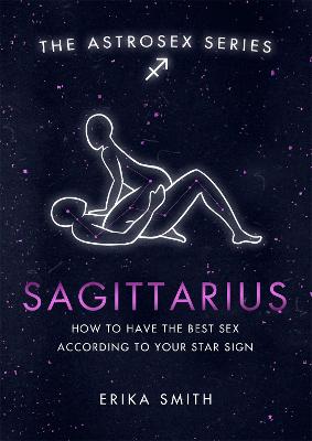 Astrosex: Sagittarius