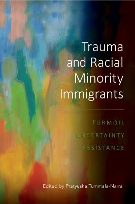 Trauma and Racial Minority Immigrants