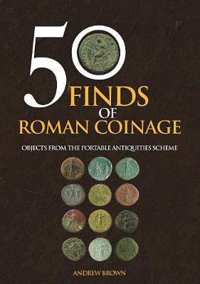 50 Finds #: 50 Finds of Roman Coinage